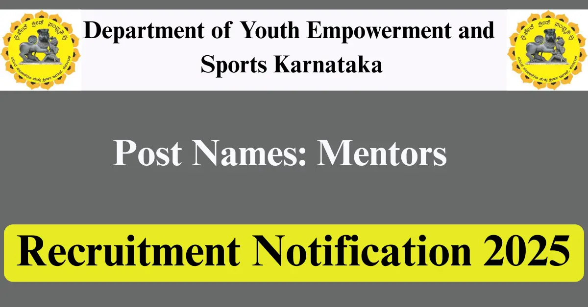 DYES Karnataka Recruitment 2025 – Apply for 06 Mentors Posts