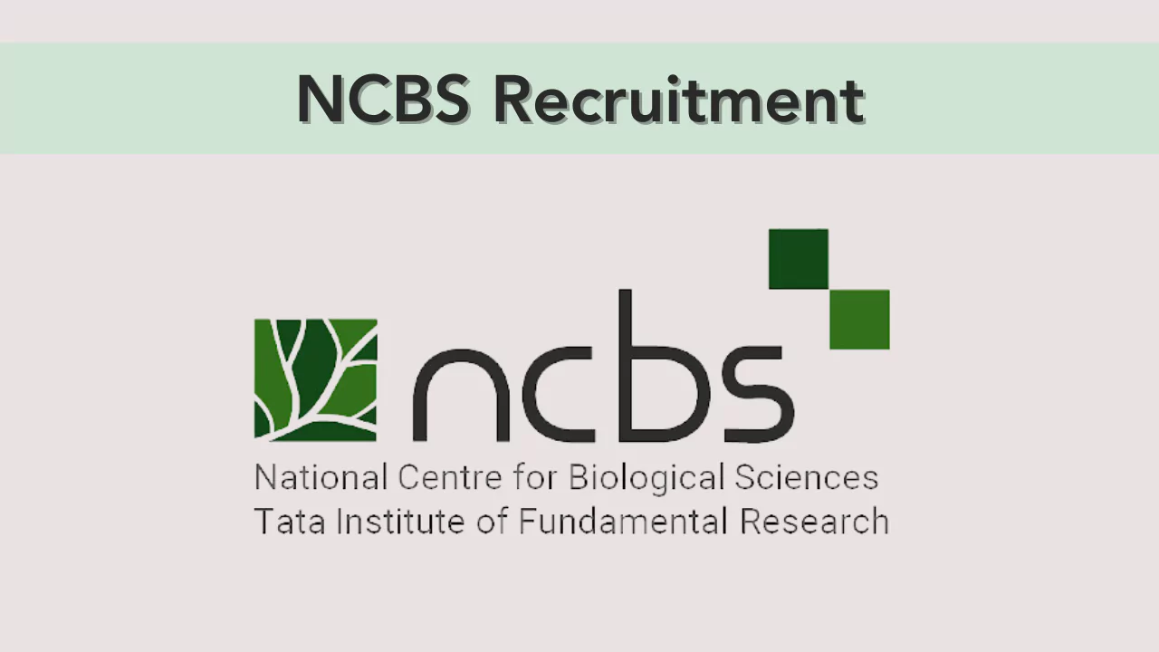 NCBS Recruitment 2025