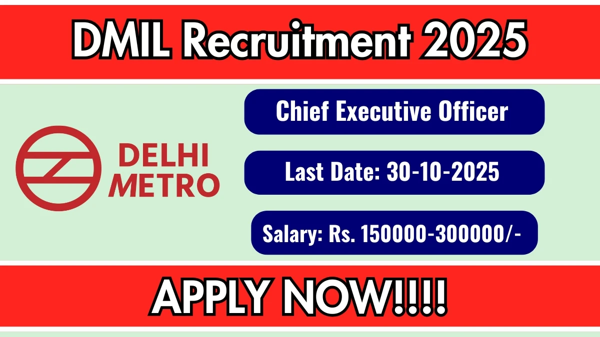 DMIL Recruitment 2025 – Apply for Chief Executive Officer (CEO) Posts