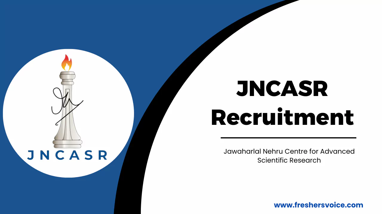 JNCASR Recruitment 2025 – Apply for 01 Research Associate Post